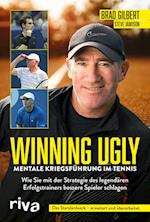 Winning Ugly - Mentale Kriegsführung im Tennis