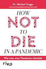 How not to die in a pandemic