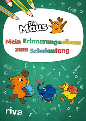 Die Maus - Mein Erinnerungsalbum zum Schulanfang