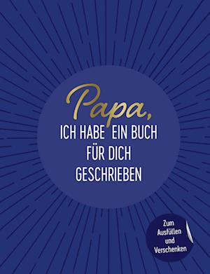 Papa, ich habe ein Buch für dich geschrieben