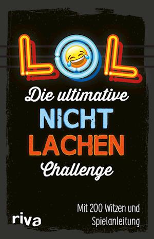 LOL - Die ultimative Nicht-lachen-Challenge