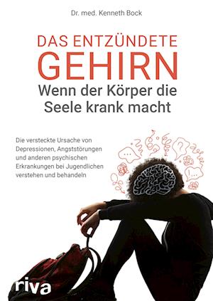 Das entzündete Gehirn - wenn der Körper die Seele krank macht