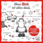 Ohne Dich ist alles doof