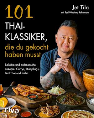 101 Thai-Klassiker, die du gekocht haben musst