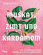 Muskat, Zimt und Kardamom