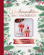 Weihnachten: Das Backbuch