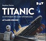 Titanic - 24 Stunden bis zum Untergang