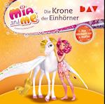 Mia and me: Die Krone der Einhörner - Das Hörbuch zur 2. Staffel