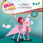Mia and me: Das Herz von Centopia - Das Hörbuch zur 3. Staffel