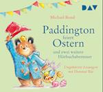 Paddington feiert Ostern und zwei weitere Hörbuchabenteuer