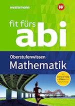 Fit fürs Abi. Mathematik Oberstufenwissen