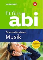 Fit fürs Abi Musik Oberstufenwissen