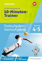 Fit fürs Gymnasium - Der 10-Minuten-Trainer. Übergang 4 / 5 Mathematik. Textaufgaben/Sachaufgaben