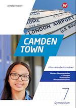 Camden Town 7. Klassenarbeitstrainer. Allgemeine Ausgabe für Gymnasien