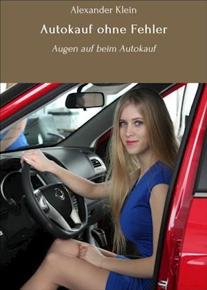 Autokauf ohne Fehler