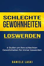 Schlechte Gewohnheiten loswerden