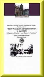 Mein Weg zum Sprachenlehrer in der DDR - Alltag im "Arbeiter- und Bauern-Paradies"