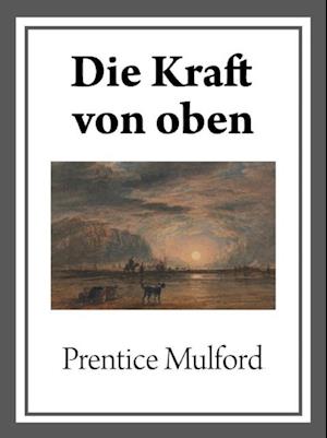 Die Kraft von oben