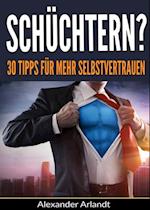 Schüchtern? 30 Tipps für mehr Selbstvertrauen