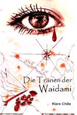 Die Tränen der Waidami