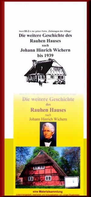 Die weitere Geschichte des Rauhen Hauses nach Wichern bis Wegeleben