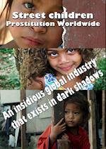 Street children Prostitution Worldwide
