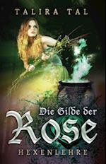 Die Gilde der Rose