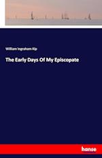 The Early Days Of My Episcopate