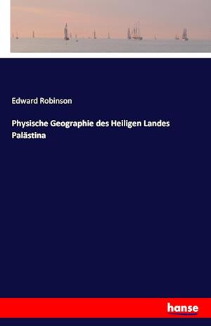 Physische Geographie des Heiligen Landes Palästina