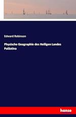 Physische Geographie des Heiligen Landes Palästina