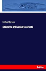 Madame Dowding's corsets