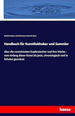 Handbuch für Kunstliebhaber und Sammler