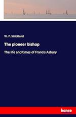 The pioneer bishop