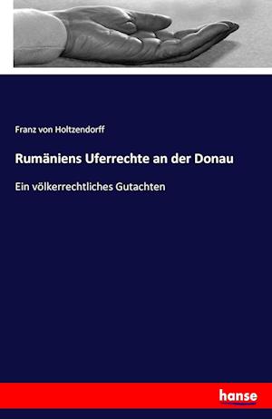 Rumäniens Uferrechte an der Donau