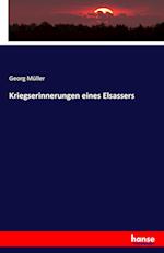 Kriegserinnerungen eines Elsassers