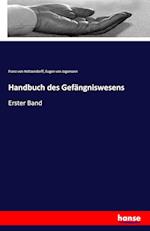 Handbuch des Gefängniswesens