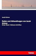 Reden und Abhandlungen von Jacob Grimm