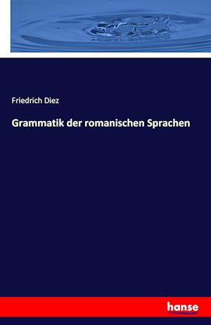 Grammatik der romanischen Sprachen