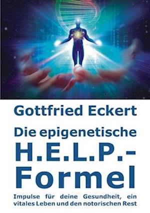 Die epigenetische H.E.L.P.-Formel