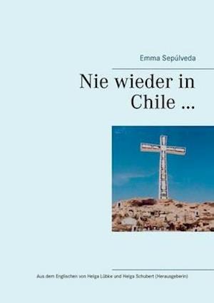 Nie Wieder in Chile ...