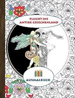 Flucht Ins Antike Griechenland (Ausmalbuch)