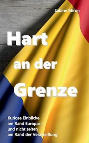 Hart an der Grenze