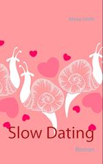 Slow Dating