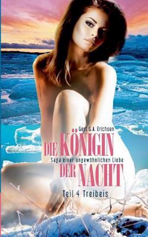 Die Königin der Nacht - Saga einer ungewöhnlichen Liebe