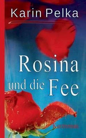 Rosina und die Fee