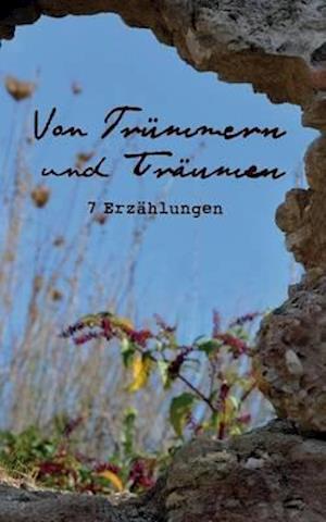 Von Trümmern und Träumen