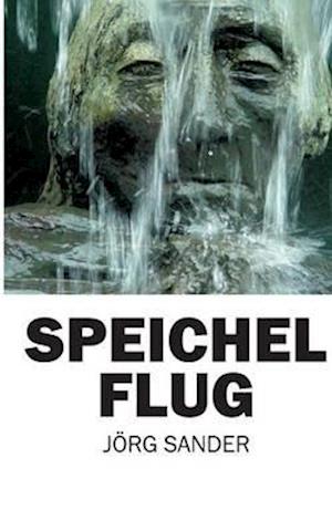 Speichelflug