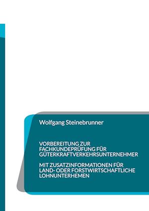 Vorbereitung zur Fachkundeprüfung für Güterkraftverkehrsunternehmer