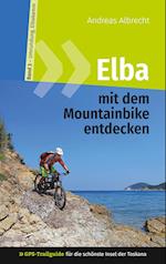 Elba mit dem Mountainbike entdecken 3 - GPS-Trailguide für die schönste Insel der Toskana