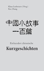 Einhundert chinesische Kurzgeschichten